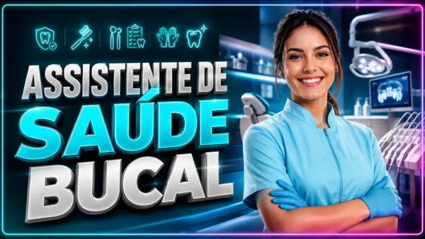Curso Assistente de Saúde Bucal – Scire360