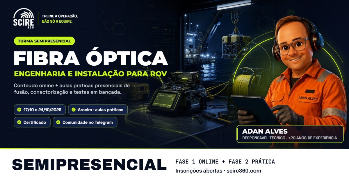 Curso de Fibra Óptica para ROV — SEMIPRESENCIAL